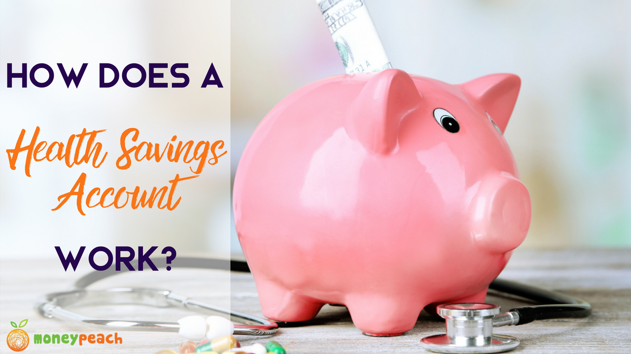 Health Savings Account How it Works and How to Benefit in 2020